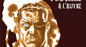 Unspoken VF : Fury Max Tome 1 – D&rsquo;une guerre à l&rsquo;autre
