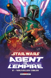 Star Wars - Agent de l'empire 2. Nouvelles cibles