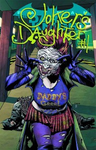 BATMAN THE DARK KNIGHT #23.4 JOKERS DAUGHTER