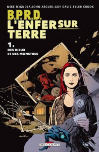 BPRD-LEnfer-sur-Terre-Tome-1