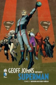 GEOFF JOHNS PRÉSENTE SUPERMAN TOME 3