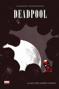 DEADPOOL - LA NUIT DES MORTS-VIVANTS