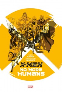 X-MEN - NO MORE HUMANS