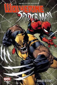 WOLVERINE  SPIDER-MAN - CHAUD DEVANT!