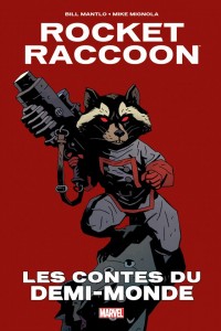 ROCKET RACOON - LES CONTES DU DEMI-MONDE