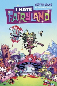 I HATE FAIRYLAND #1