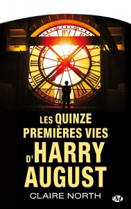 LES QUINZE PREMIERES VIES HARRY AUGUST