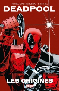 DEADPOOL – LES ORIGINES