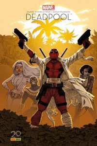 DEADPOOL – IL FAUT SOIGNER LE SOLDAT WILSON