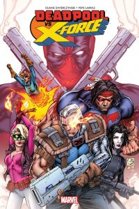 DEADPOOL VS X-FORCE
