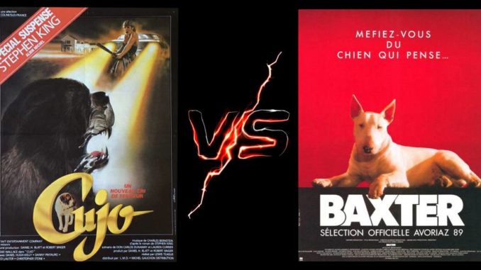 Cujo vs Baxter